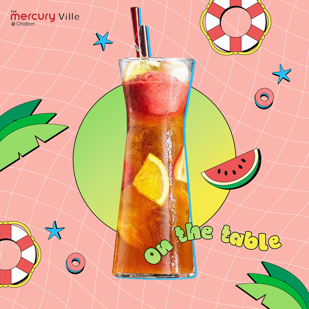 เติมความสดชื่นกับ Summer Cool Drinks ที่ The Mercury Ville @ Chidlom